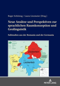 Cover image: Neue Ansaetze und Perspektiven zur sprachlichen Raumkonzeption und Geolinguistik 1st edition 9783631889909
