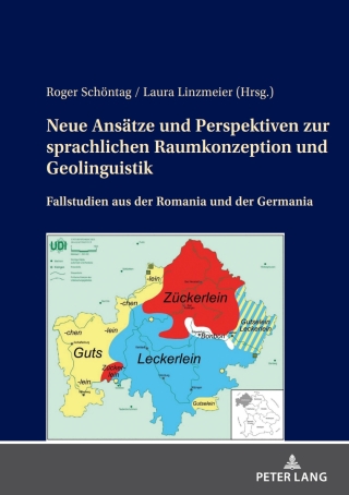 Titelbild: Neue Ansaetze und Perspektiven zur sprachlichen Raumkonzeption und Geolinguistik 1st edition 9783631889909