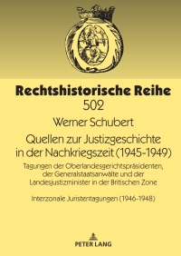 Imagen de portada: Quellen zur Justizgeschichte in der Nachkriegszeit (1945-1949) 1st edition 9783631907061