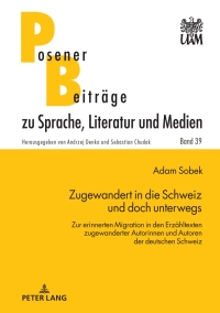 Cover image: Zugewandert in die Schweiz und doch unterwegs 1st edition 9783631873038