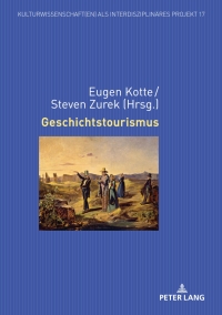 Imagen de portada: Geschichtstourismus 1st edition 9783631906194