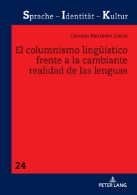 Imagen de portada: El columnismo lingueístico frente a la cambiante realidad de las lenguas 1st edition 9783631908013