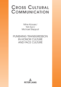 Imagen de portada: Punishing Transgression in Honor Culture and Face Culture 1st edition 9783631836682