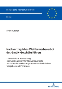 Titelbild: Nachvertragliches Wettbewerbsverbot des GmbH-Geschaeftsfuehrers 1st edition 9783631908495