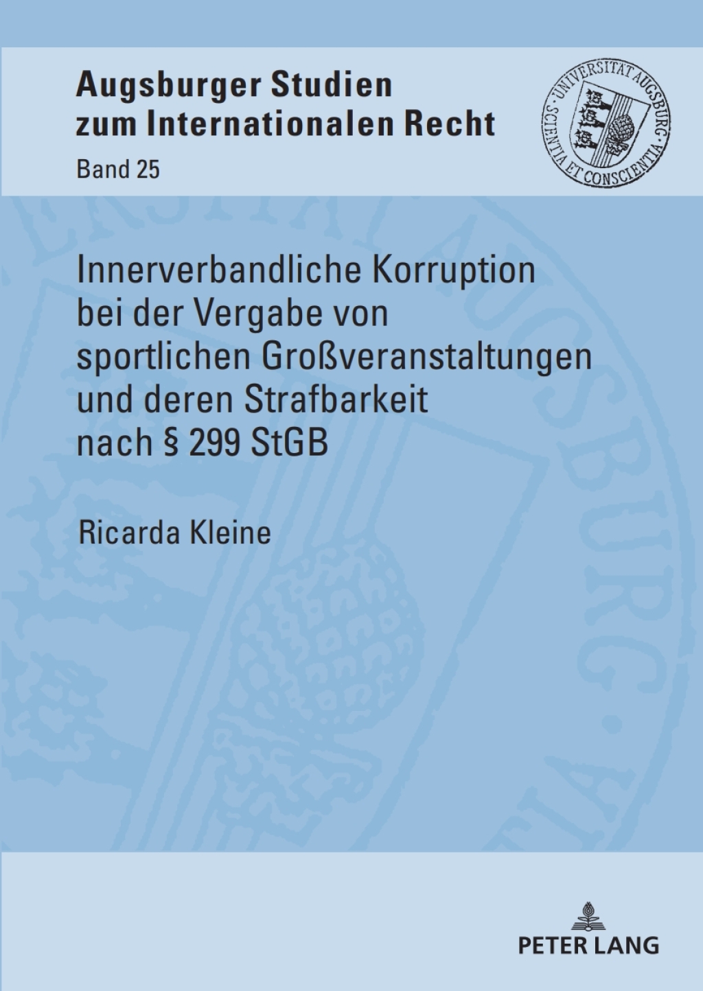 Innerverbandliche Korruption bei der Vergabe von sportlichen Großveranstaltungen und deren Strafbarkeit nach § 299 StGB 1st Edition