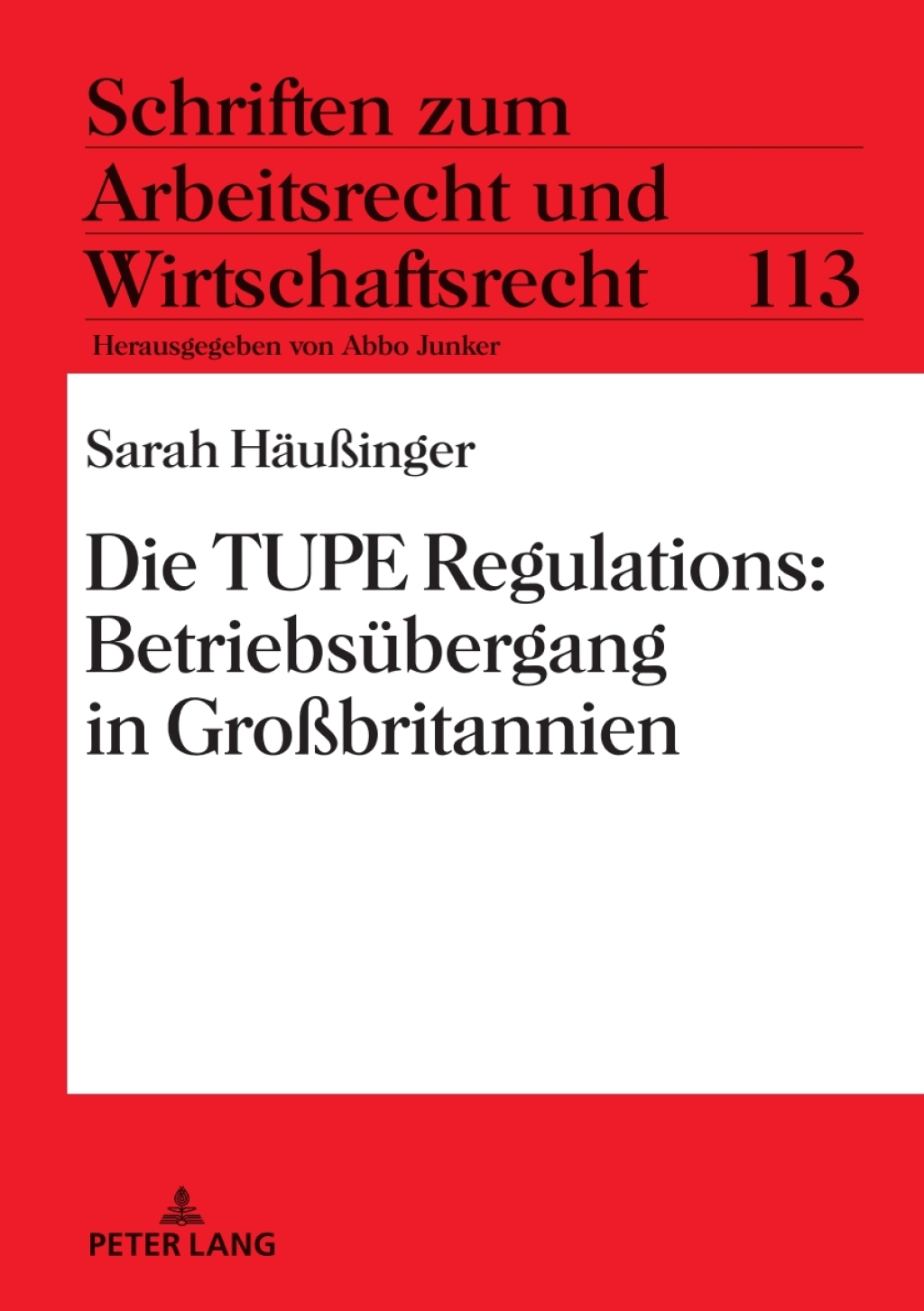 Die TUPE Regulations: Betriebsuebergang in Großbritannien 1st Edition