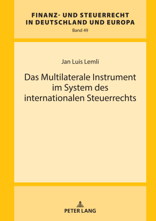 Cover image: Das Multilaterale Instrument im System des internationalen Steuerrechts 1st edition 9783631908792