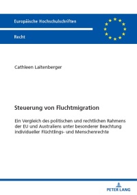 Cover image: Steuerung von Fluchtmigration 1st edition 9783631908891