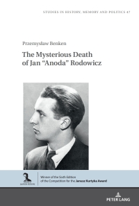 Cover image: The Mysterious Death of Jan “Anoda” Rodowicz 1st edition 9783631908549