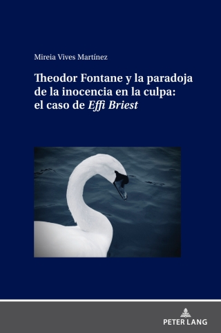 صورة الغلاف: Theodor Fontane y la paradoja de la inocencia en la culpa: el caso de Effi Briest 1st edition 9783631909546