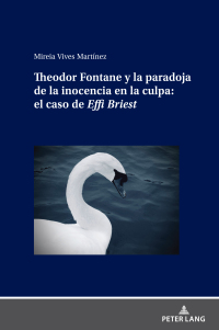 Omslagafbeelding: Theodor Fontane y la paradoja de la inocencia en la culpa: el caso de Effi Briest 1st edition 9783631909546