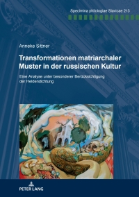 Imagen de portada: Transformationen matriarchaler Muster in der russischen Kultur 1st edition 9783631909669