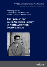 Cover image: The Spanish and Latin American Legacy in North American Poetry and Art 1st edition 9783631836934
