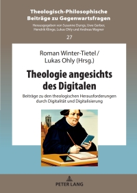 Immagine di copertina: Theologie angesichts des Digitalen 1st edition 9783631895887