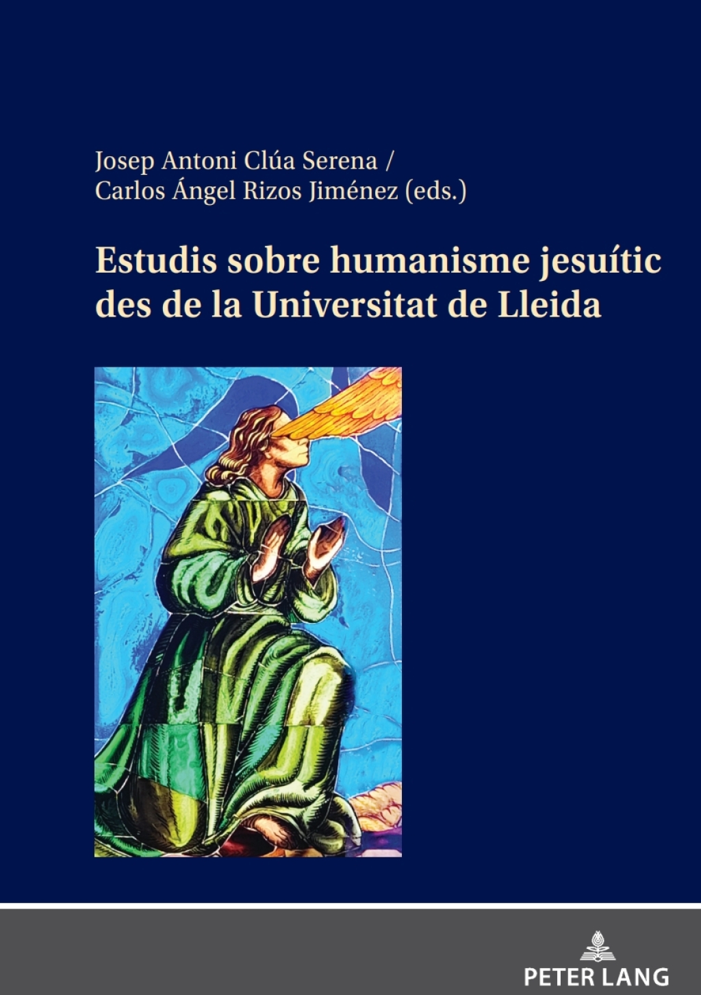 Estudis sobre humanisme jesuític des de la Universitat de Lleida 1st Edition