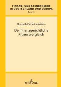 Cover image: Der finanzgerichtliche Prozessvergleich 1st edition 9783631910610