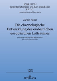 Imagen de portada: Die chronologische Entwicklung des einheitlichen europaeischen Luftraumes 1st edition 9783631912287