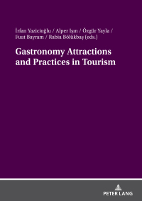 Imagen de portada: Gastronomy Attractions and Practices in Tourism 1st edition 9783631905265