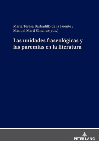 Immagine di copertina: Las unidades fraseológicas y las paremias en la literatura 1st edition 9783631912621