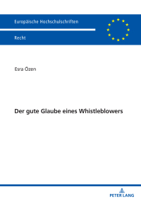Immagine di copertina: Der gute Glaube eines Whistleblowers 1st edition 9783631912768