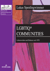 Cover image: LGBTIQ* Communities 1st edition 9783631913147