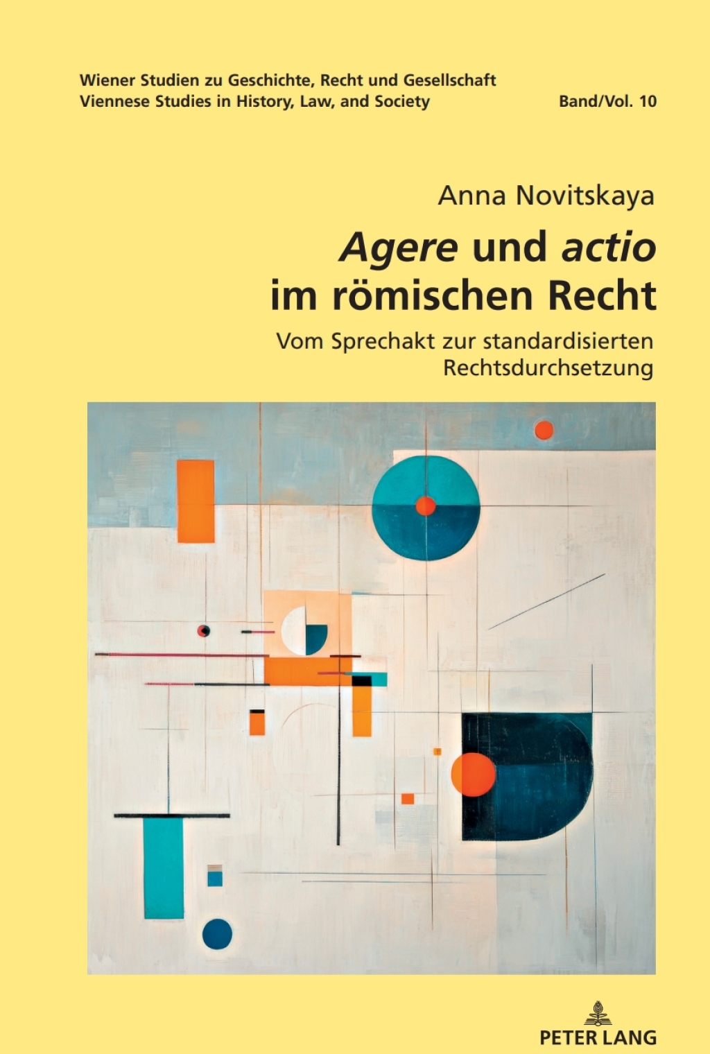 Agere und Actio Vom Sprechakt zur standardisierten Rechtsdurchsetzung 1st Edition