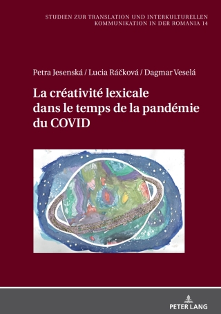 Cover image: La créativité lexicale dans le temps de la pandémie du COVID 1st edition 9783631913857