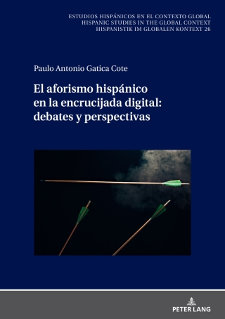 表紙画像: El aforismo hispánico en la encrucijada digital: debates y perspectivas 1st edition 9783631841365