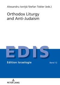 Cover image: Orthodox Liturgy and Anti-Judaism 1st edition 9783631811696