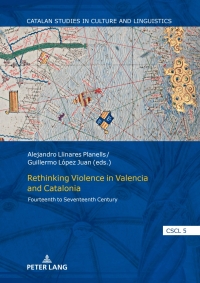 Omslagafbeelding: Rethinking Violence in Valencia and Catalonia 1st edition 9783631914533