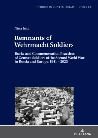صورة الغلاف: Remnants of Wehrmacht Soldiers 1st edition 9783631866924