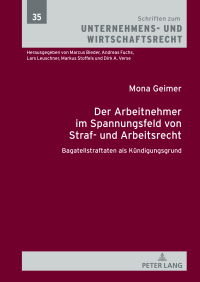 صورة الغلاف: Der Arbeitnehmer im Spannungsfeld von Straf- und Arbeitsrecht 1st edition 9783631915684