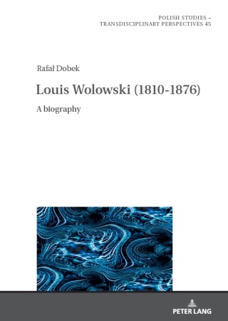 Cover image: Louis Wolowski (1810-1876) 1st edition 9783631910948