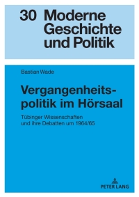 Cover image: Vergangenheitspolitik im Hoersaal 1st edition 9783631905531