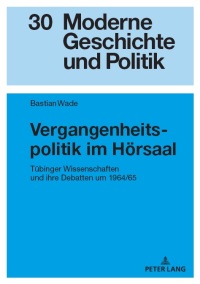 Imagen de portada: Vergangenheitspolitik im Hoersaal 1st edition 9783631905531