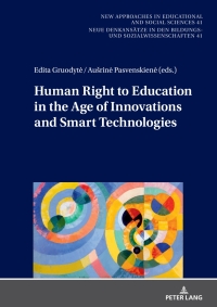 Cover image: Human Right to Education in the Age of Innovations and Smart Technologies 1st edition 9783631916711