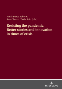 Cover image: Resisting the pandemic. Better stories and innovation in times of crisis 1st edition 9783631912300