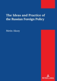 Imagen de portada: The Ideas and Practice of the Russian Foreign Policy 1st edition 9783631917787