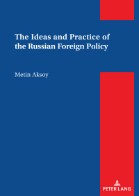 Cover image: The Ideas and Practice of the Russian Foreign Policy 1st edition 9783631917787