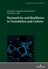 Immagine di copertina: Normativity and Resilience in Translation and Culture 1st edition 9783631914489