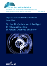 Cover image: On the (non)existence of the right to religious freedom of persons deprived of liberty 1st edition 9783631903711