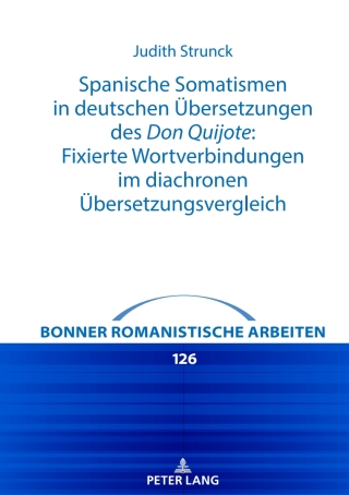 Cover image: Spanische Somatismen in deutschen Uebersetzungen des Don Quijote: Fixierte Wortverbindungen im diachronen Uebersetzungsvergleich 1st edition 9783631704233