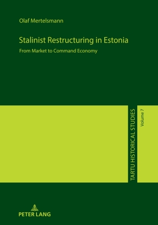表紙画像: Stalinist Restructuring in Estonia 1st edition 9783631919163