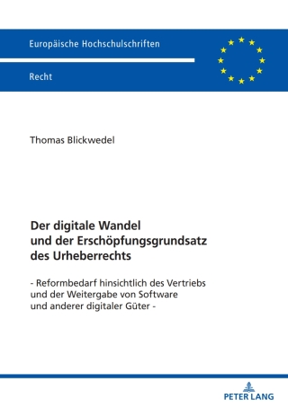 Cover image: Der digitale Wandel und der Erschoepfungsgrundsatz des Urheberrechts 1st edition 9783631903599
