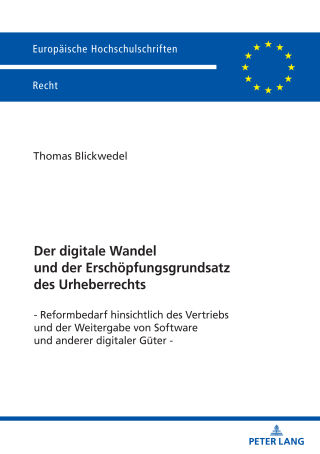 Cover image: Der digitale Wandel und der Erschoepfungsgrundsatz des Urheberrechts 1st edition 9783631903599