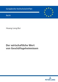 Cover image: Der wirtschaftliche Wert von Geschaeftsgeheimnissen 1st edition 9783631920299