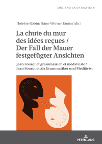 Omslagafbeelding: La chute du mur des idées reςues / Der Fall der Mauer festgefuegter Ansichten 1st edition 9783631890998