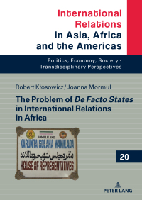 Cover image: The Problem of De Facto States in International Relations in Africa 1st edition 9783631902356