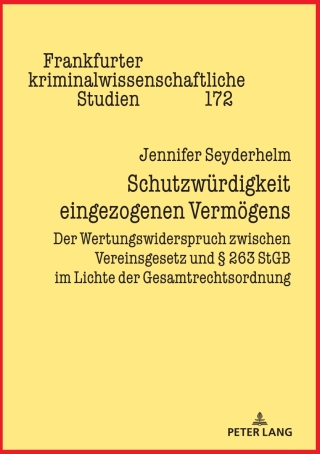 Cover image: Schutzwuerdigkeit eingezogenen Vermoegens 1st edition 9783631921807