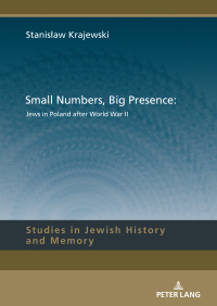 Cover image: Small Numbers, Big Presence: Jews in Poland after World War II 1st edition 9783631900840